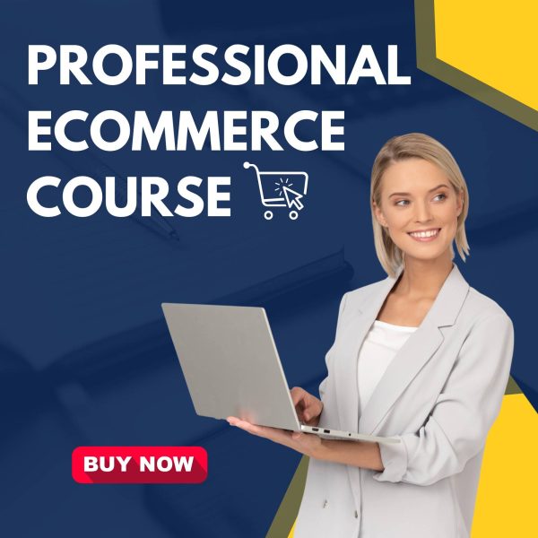 Professional Ecommerce Course